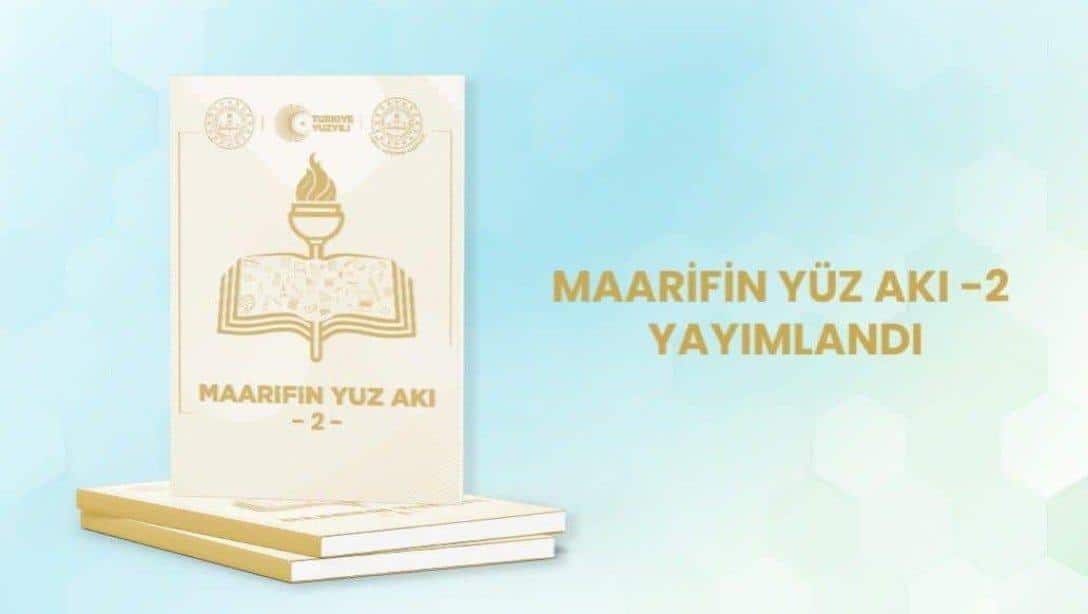 Maarifin Yüz Akı e-Dergisi